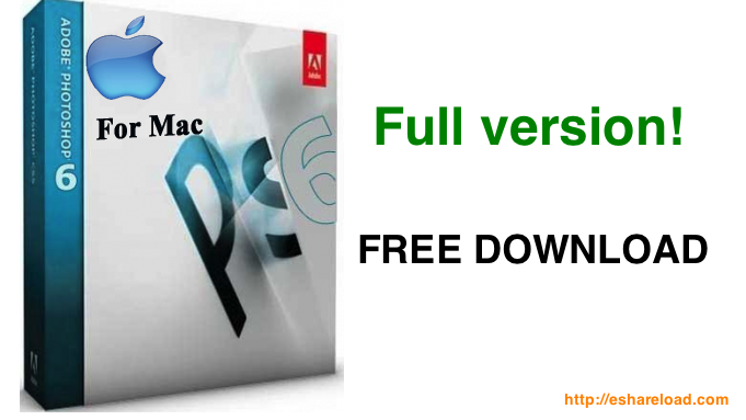 Photoshop Cs6 Free Download Mac Full Version
